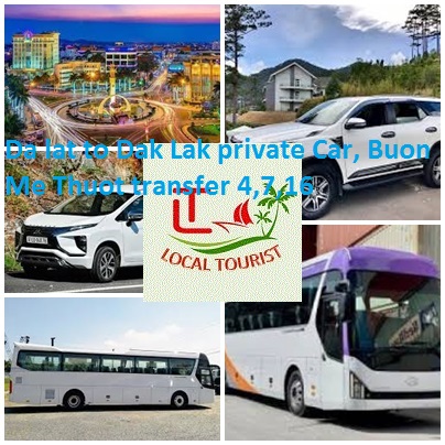 Da Lat To Dak Lak Private Car, Buon Me Thuot Transfer 4,7,16