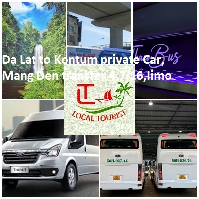 Da Lat To Kontum Private Car, Mang Den Transfer 4,7,16,limo