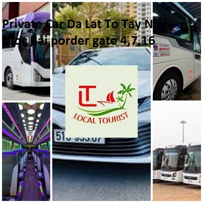 Private Car Da Lat To Tay Ninh,- Moc Bai porder gate 4,7,16 Private Car Da Lat To Tay Ninh, Moc Bai Porder Gate 4,7,16