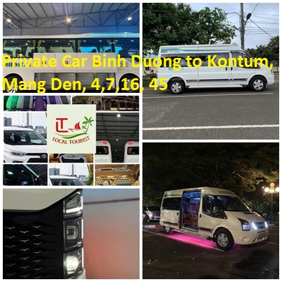Private Car Binh Duong to Kontum, Mang Den, 4,7,16, 45 Private Car Binh Duong To Kontum, Mang Den, 4,7,16, 45