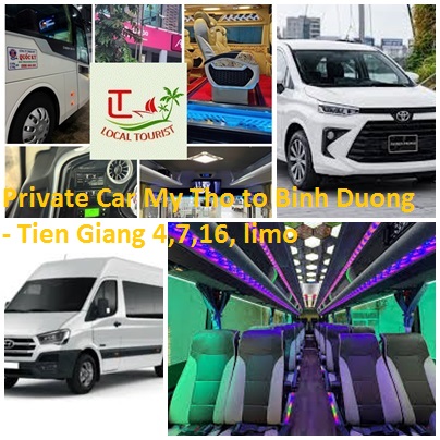 Private Car My Tho to Binh Duong - Tien Giang 4,7,16, limo Private Car My Tho To Binh Duong Tien Giang 4,7,16, Limo