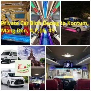 Private Car Binh Duong To Kontum, Mang Den, 4,7,16, 45