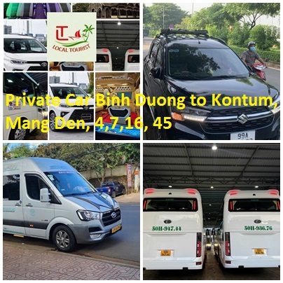 Private Car Binh Duong to Kontum, Mang Den, 4,7,16, 45 Private Car Binh Duong To Kontum, Mang Den, 4,7,16, 45