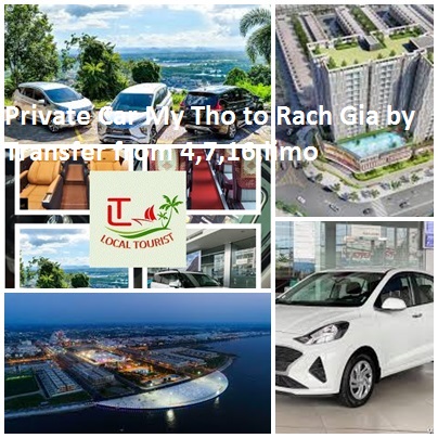 Private Car My Tho to Rach Gia by Transfer from 4,7,16,limo Private Car My Tho To Rach Gia By Transfer From 4,7,16,limo