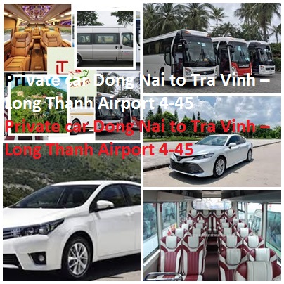 Private Car Dong Nai To Tra Vinh – Long Thanh Airport 4 45