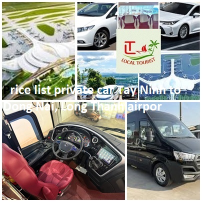 Private car Tay Ninh to Dong Nai, Long Thanh Airport 4,7,16 Private Car Tay Ninh To Dong Nai, Long Thanh Airport 4,7,16
