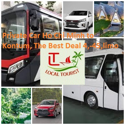Private Car Ho Chi Minh To Kontum, The Best Deal 4, 45,limo