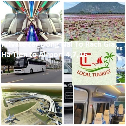 Private car Dong Nai To Rach Gia, Ha Tien to Airport 4,7,16 Private Car Dong Nai To Rach Gia, Ha Tien To Airport 4,7,16