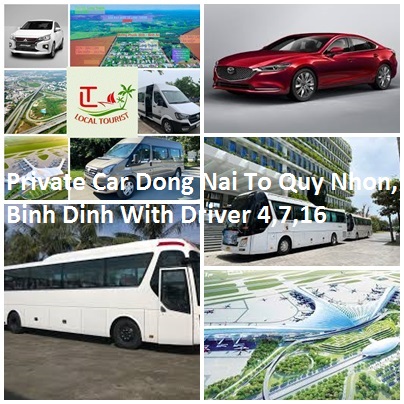 Private Car Dong Nai To Quy Nhon, Binh Dinh With Driver 4,7,16 Private Car Dong Nai To Quy Nhon, Binh Dinh With Driver 4,7,16