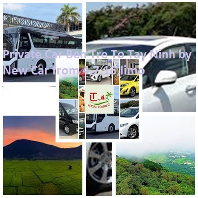 Private Car Ben Tre To Tay Ninh By New Car From 4,7,16,limo