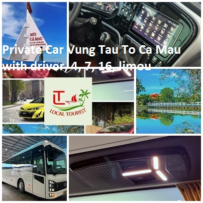 Private Car Vung Tau To Ca Mau with driver, 4, 7, 16, limou Private Car Vung Tau To Ca Mau With Driver, 4, 7, 16, Limou