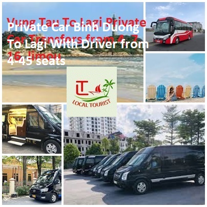 Private Car Binh Duong To Lagi With Driver from 4-45 seats Private Car Binh Duong To Lagi With Driver From 4 45 Seats