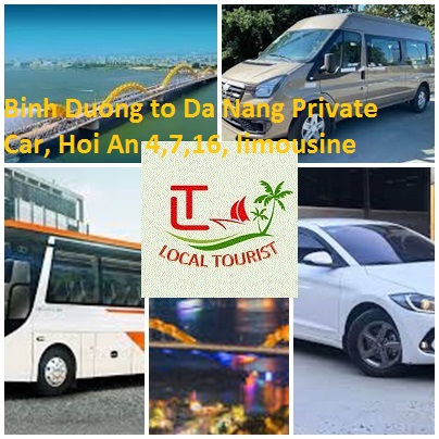 Binh Duong To Da Nang Private Car, Hoi An 4,7,16, Limousine