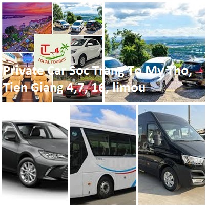 Private Car Soc Trang To My Tho, Tien Giang 4,7, 16, Limou