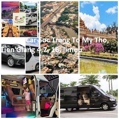 Private Car Soc Trang To My Tho, Tien Giang 4,7, 16, Limou