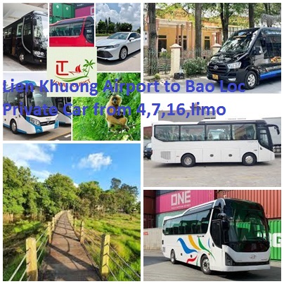 Lien Khuong Airport to Bao Loc Private Car from 4,7,16,limo Lien Khuong Airport To Bao Loc Private Car From 4,7,16,limo