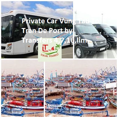 Private Car Vung Tau To Tran De Port By Transfers 4,7,16,lim