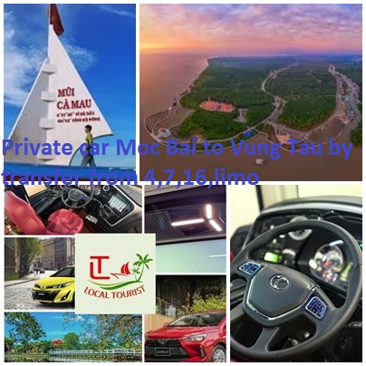 Private car Moc Bai to Vung Tau by transfer from 4,7,16,limo Private Car Moc Bai To Vung Tau By Transfer From 4,7,16,limo