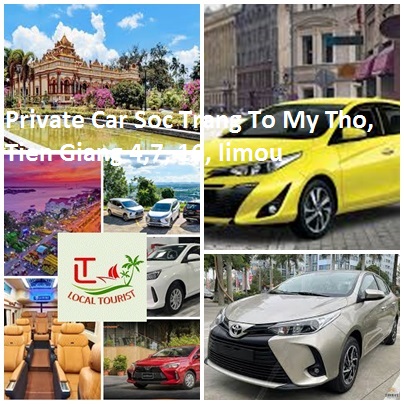 Private Car Soc Trang To My Tho, Tien Giang 4,7, 16, Limou