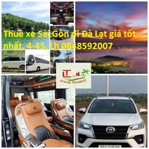 Thuê Xe Sài Gòn đi Đà Lạt Giá Tốt Nhất, 4 45, Lh 0848592007