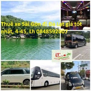 Thuê Xe Sài Gòn đi Đà Lạt Giá Tốt Nhất, 4 45, Lh 0848592007