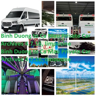 Binh Duong to Ca Mau Private Car Archives 4,7,16, limousine Binh Duong To Ca Mau Private Car Archives 4,7,16, Limousine