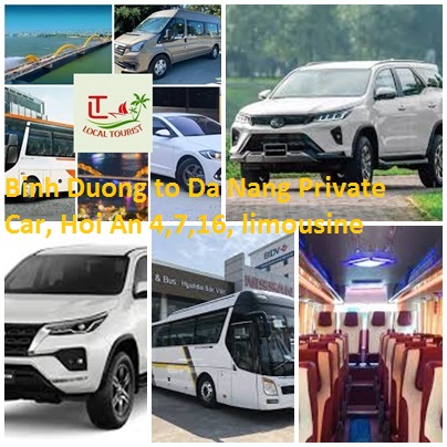 Binh Duong To Da Nang Private Car, Hoi An 4,7,16, Limousine
