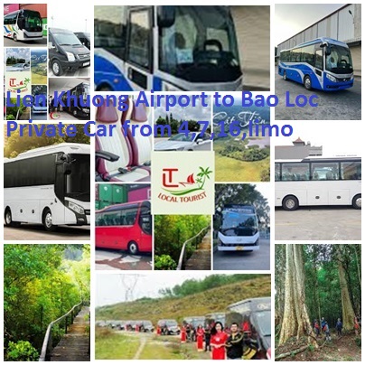 Lien Khuong Airport to Bao Loc Private Car from 4,7,16,limo Lien Khuong Airport To Bao Loc Private Car From 4,7,16,limo
