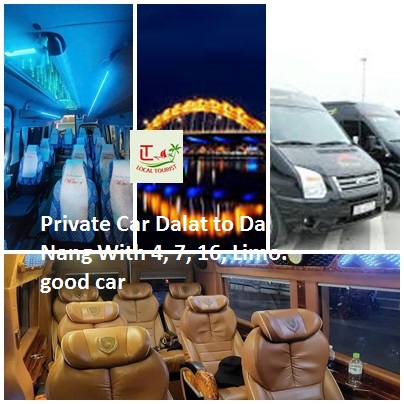Private Car Dalat To Da Nang With 4, 7, 16, Limo. Good Car