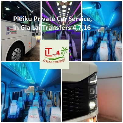 Pleiku Private Car Service, In Gia Lai Transfers 4,7,16