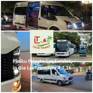 Pleiku Private Car Service, In Gia Lai Transfers 4,7,16