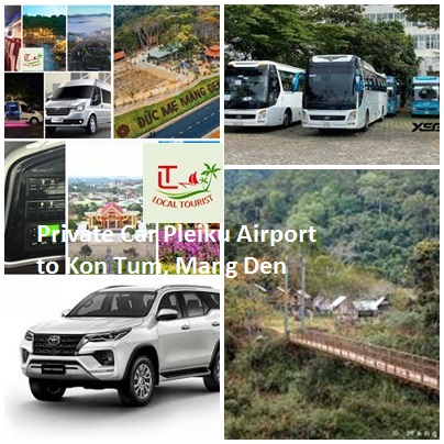 Private Car Pleiku Airport To Kon Tum, Mang Den