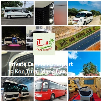 Private Car Pleiku Airport To Kon Tum, Mang Den