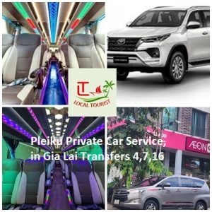 Pleiku Private Car Service, In Gia Lai Transfers 4,7,16