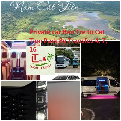 Private Car Ben Tre To Cat Tien Park By Transfes 4, 7, 16