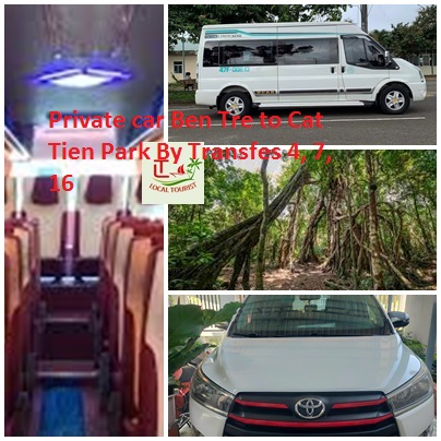 Private car Ben Tre to Cat Tien Park By Transfes 4, 7, 16 Private Car Ben Tre To Cat Tien Park By Transfes 4, 7, 16