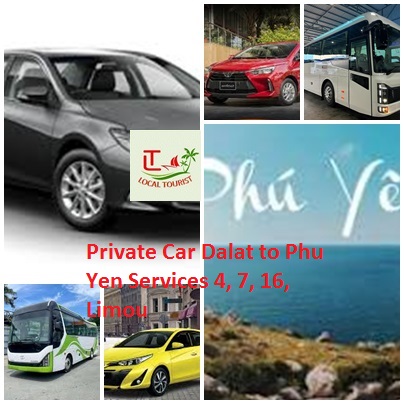 Private Car Dalat To Phu Yen Services 4, 7, 16, Limou