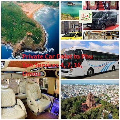Private Car Dalat To Phu Yen Services 4, 7, 16, Limou