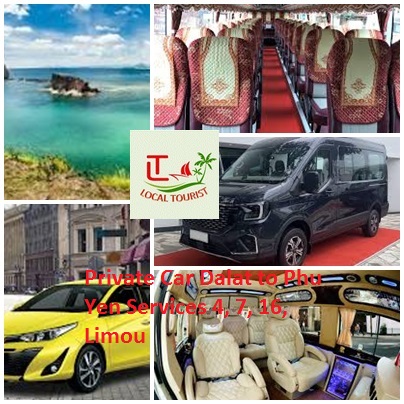 Private Car Dalat To Phu Yen Services 4, 7, 16, Limou