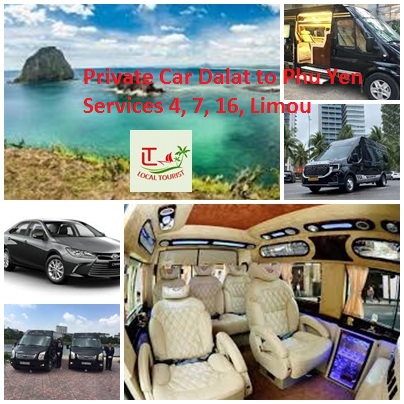 Private Car Dalat To Phu Yen Services 4, 7, 16, Limou