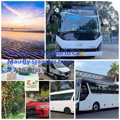 Private Car My Tho To Ca Mau By Transfer From 4,7,16,limo
