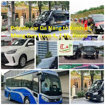 Private Car Da Nang To Kontum, Mang Den From 4, 7,16, Limou