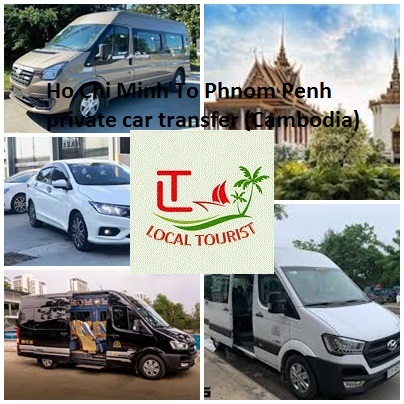 Ho Chi Minh To Phnom Penh private car transfer (Cambodia)0 Ho Chi Minh To Phnom Penh Private Car Transfer (cambodia)