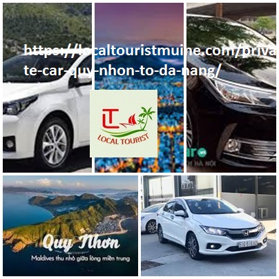 Private car Quy Nhon to Da Nang for English Speaking 4,7,16,limo Private Car Quy Nhon To Da Nang For English Speaking 4,7,16,limo