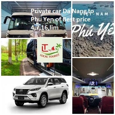 Private Car Da Nang To Phu Yen Of Best Price 4,7,16,limo