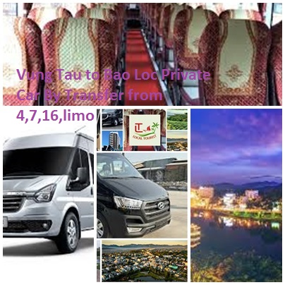 Vung Tau To Bao Loc Private Car By Transfer From 4,7,16,limo
