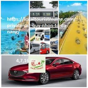Private Car Quy Nhon To Da Nang For English Speaking 4,7,16,limo