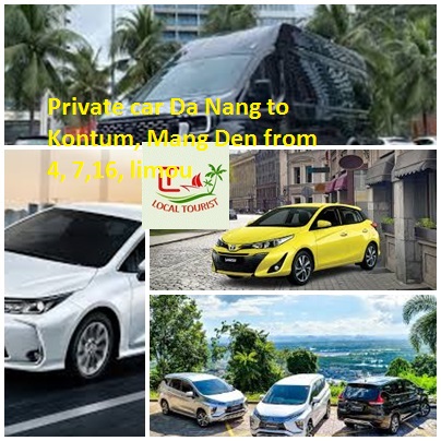Private Car Da Nang To Kontum, Mang Den From 4, 7,16, Limou