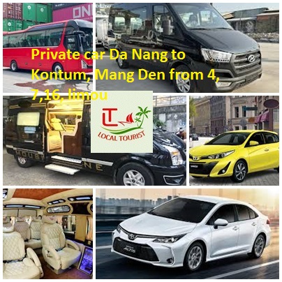 Private Car Da Nang To Kontum, Mang Den From 4, 7,16, Limou