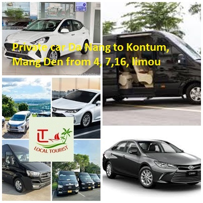 Private Car Da Nang To Kontum, Mang Den From 4, 7,16, Limou